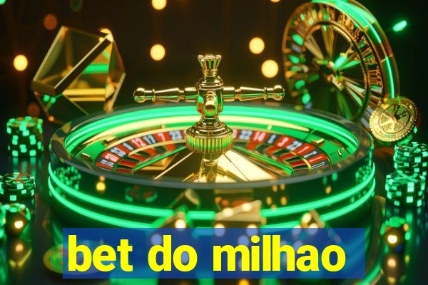 bet do milhao